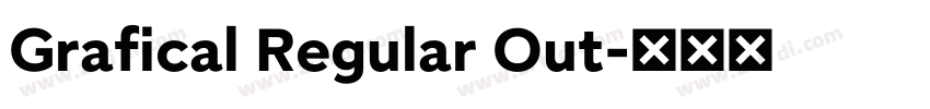 Grafical Regular Out字体转换
